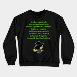 Ding Dong The Witch Crewneck Sweatshirt